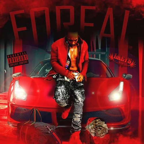 [Single] LKeys – Foreal | @Lkeys303