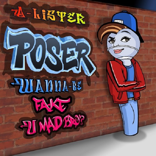 Watch A-Lister’s New Video “Poser” On YouTube!