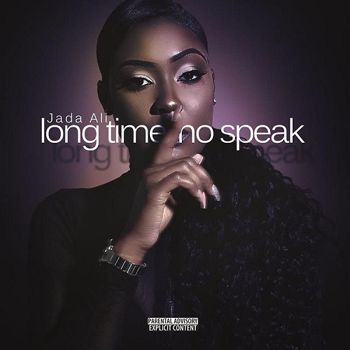 Jada Ali – “Long Time No Speak” (Album + Documentary) @iamjadaali