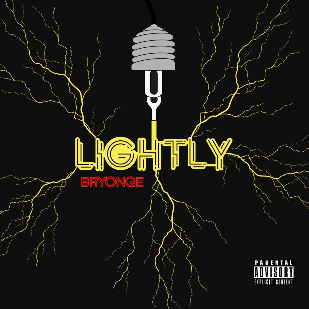 [Music] BrYonge “Lightly”