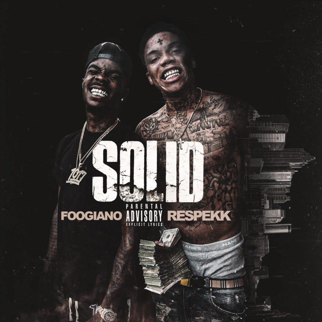 [Video] Respekk ft Foogiano – Solid | @2Stiff_Respekk @Foogiano