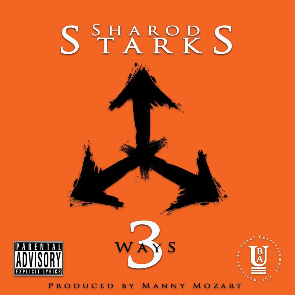 [Single] Sharod Starks – 3 Ways