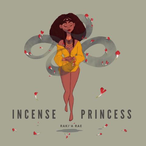 R&B & Reggae Princess Raki’a Rae Hits Fans With “Incense Princess” @rakiarae