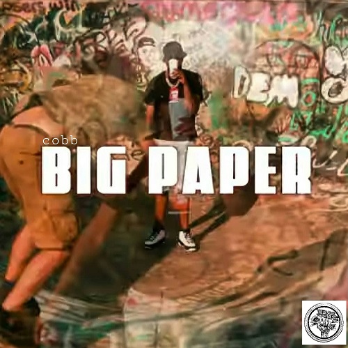 [Out Now] Cobb “Big Paper” from the Cobb ep “The Good Son” @bigpaper_cobb