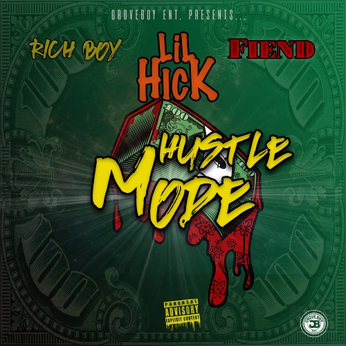 [Music] Lil Hick ft Rich Boy & Fiend – Hustle Mode