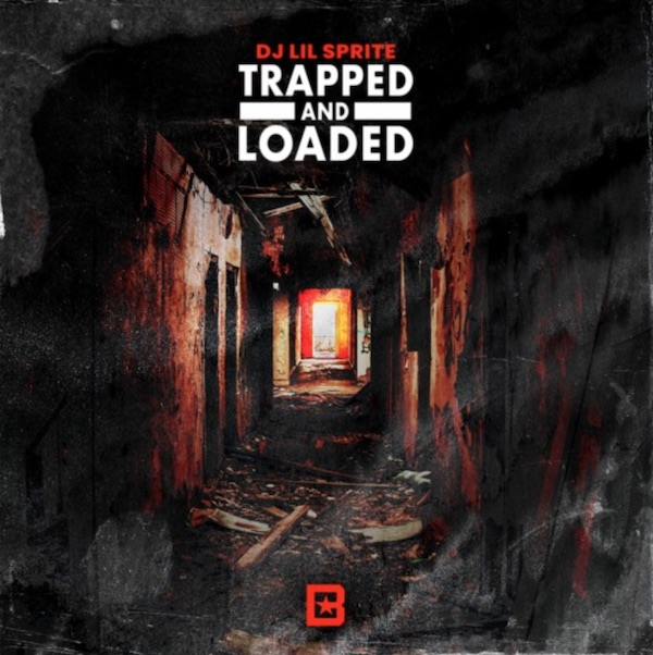 Lil Sprite – TRAPPED AND LOADED