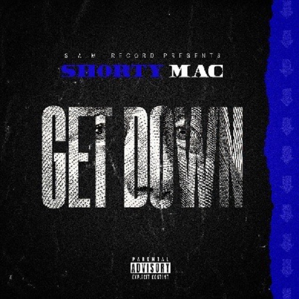 [Single] Shorty Mac – Get Down