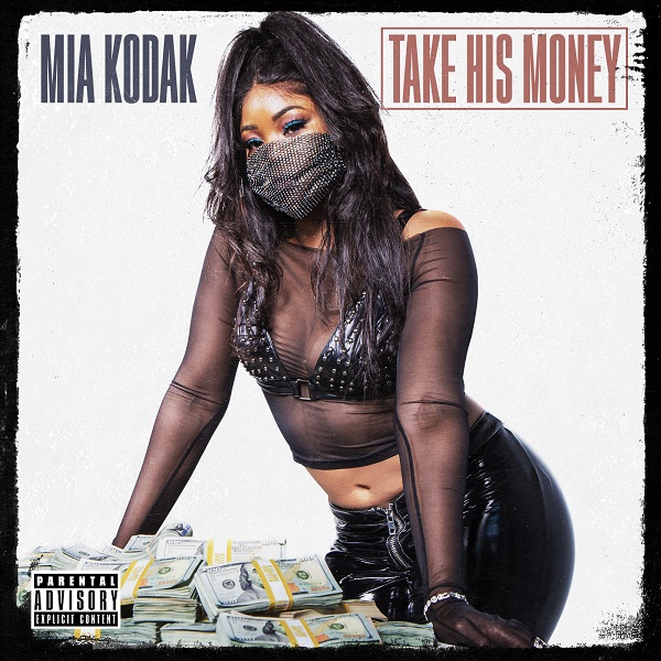Mia Kodak – Take His Money