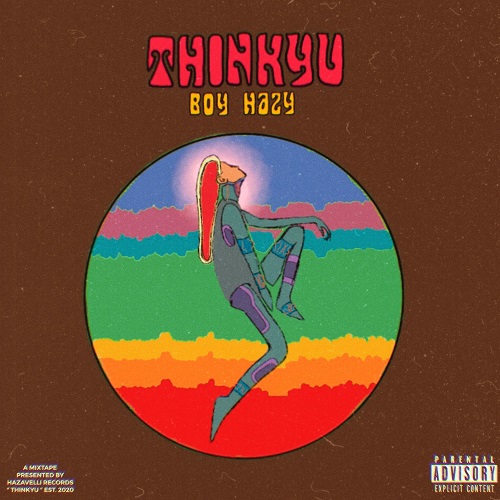 Boy Hazy Drops The New Project “ThinkYu”, Now Available on All Digital Platforms! @boyhxzy