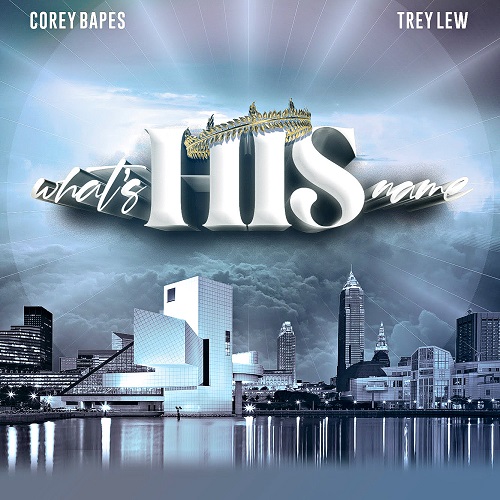 Trey Lew Releases New Video What’s His Name feat Corey Bapes