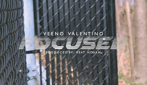 [New Video] Veeno Valentino ‘Focused’ Directed By MB Media And Design @valentinoveeno