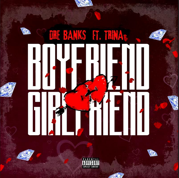 [Out Now] Dre Banks & Trina Release “Boyfriend, Girlfriend” Video @drebanksworld
