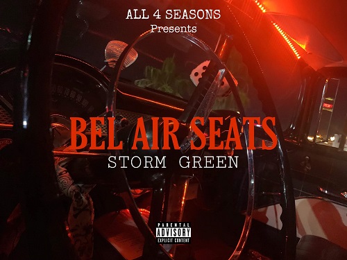 Las Vegas Rapper Storm Green Is Next! Check Out “Bel Air Seats”  @StormXGreen