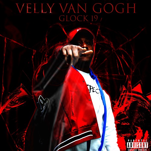 Check Out Velly Van Gogh’s New Single ‘Glock 19’