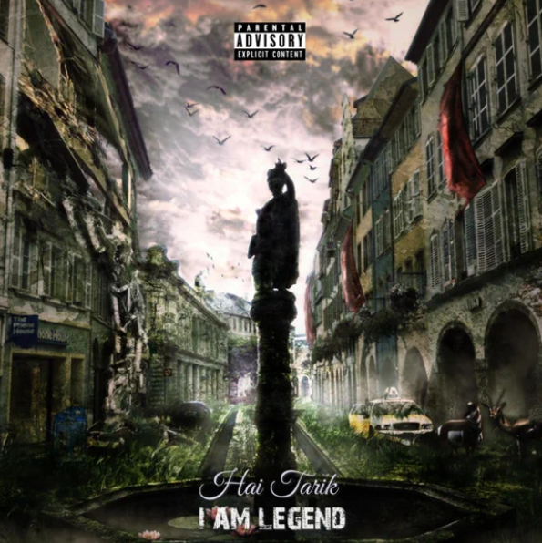 “I AM LEGEND” Hai Tarik Produced by 4th Disciple