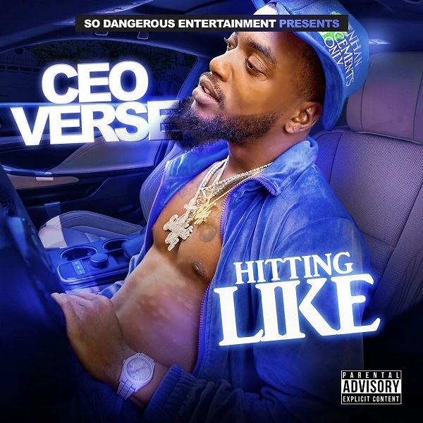 CEO Verse sets his eyes on the Strip clubs with new single “Hittin Like”