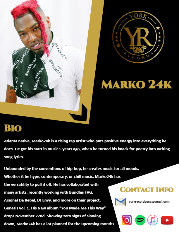 Marko 24k – “You Made Me This Way”