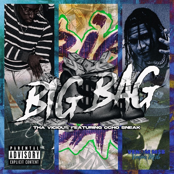 Tha Vicious & Ocho Sneak – Big Bag