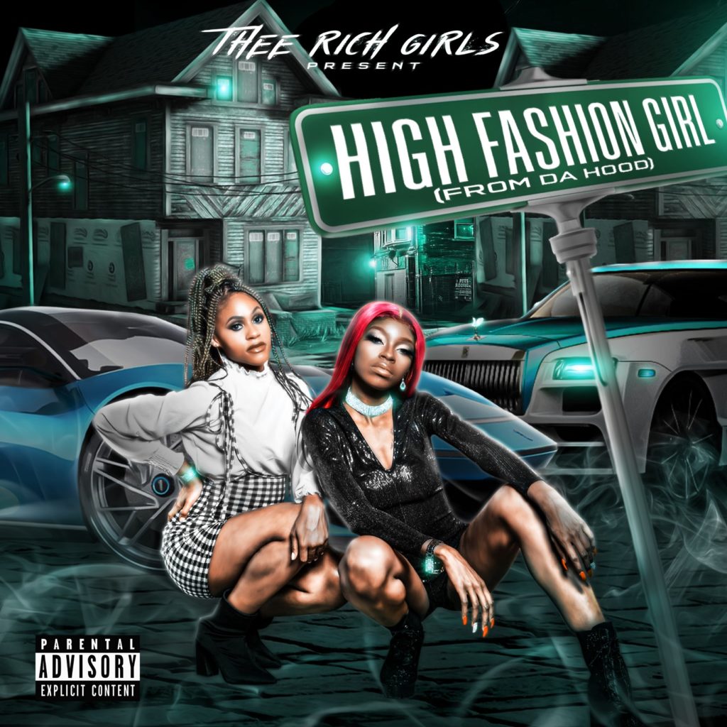 Kayy Moneyy aka Rich Girl Kayy ft. Kay Rich – “High Fashion Girl” (From Da Hood)