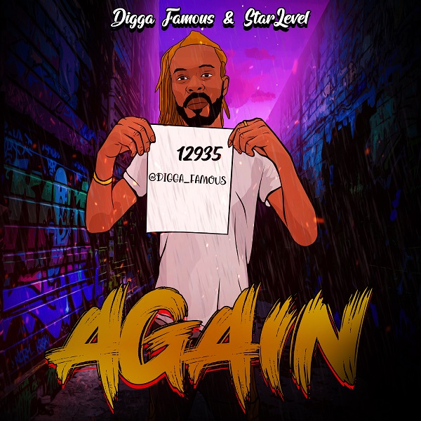 Digga Famous Ft Starlevel “ Again “ @Starleveltv @Digga_Famous