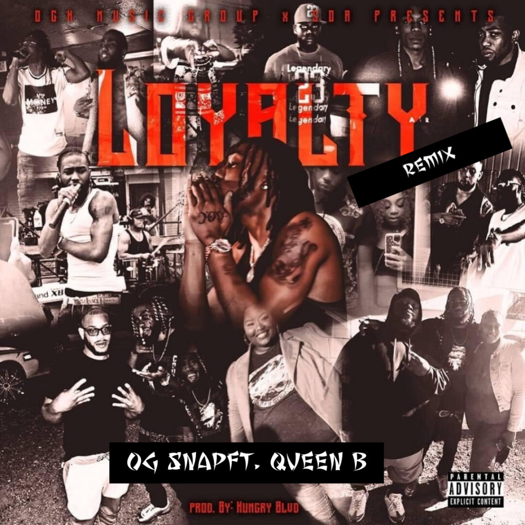 [New Music] OG Snap ft Queen B – Loyalty