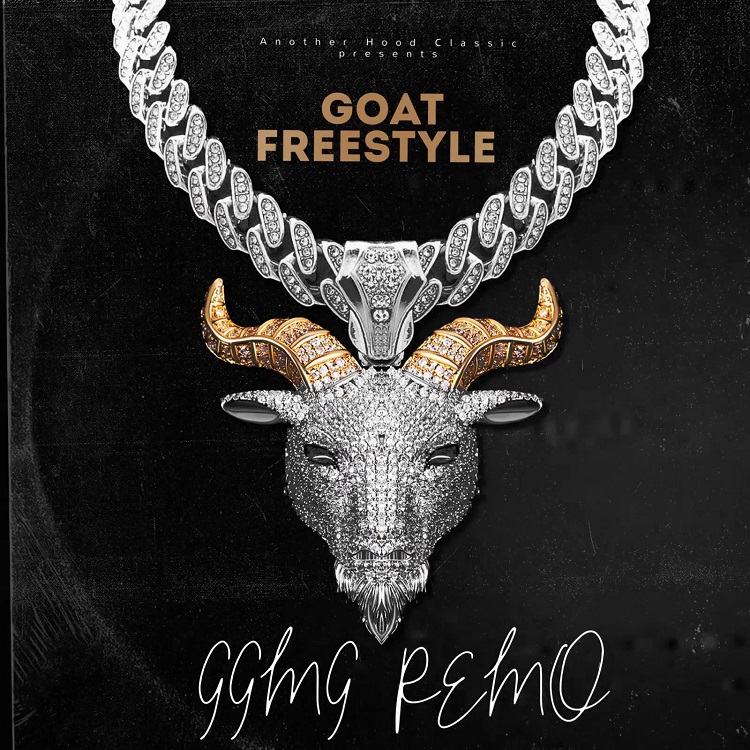 [NEW MUSIC] REMO DA GOAT – ” GOAT FREESTYLE”| @dagoat_remo