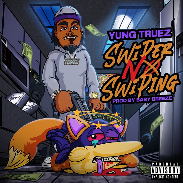 YUNG TRUEZ “SWIPER NO SWIPING” OFFICIAL VIDEO