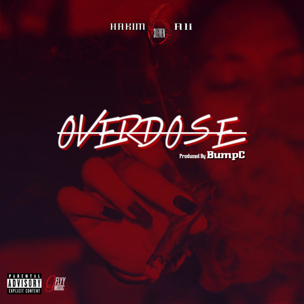 [New Music] six11 ft. Hakim X Ali – Overdose