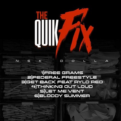 NSK Dolla Newest Project ‘Quick Fix’ available now