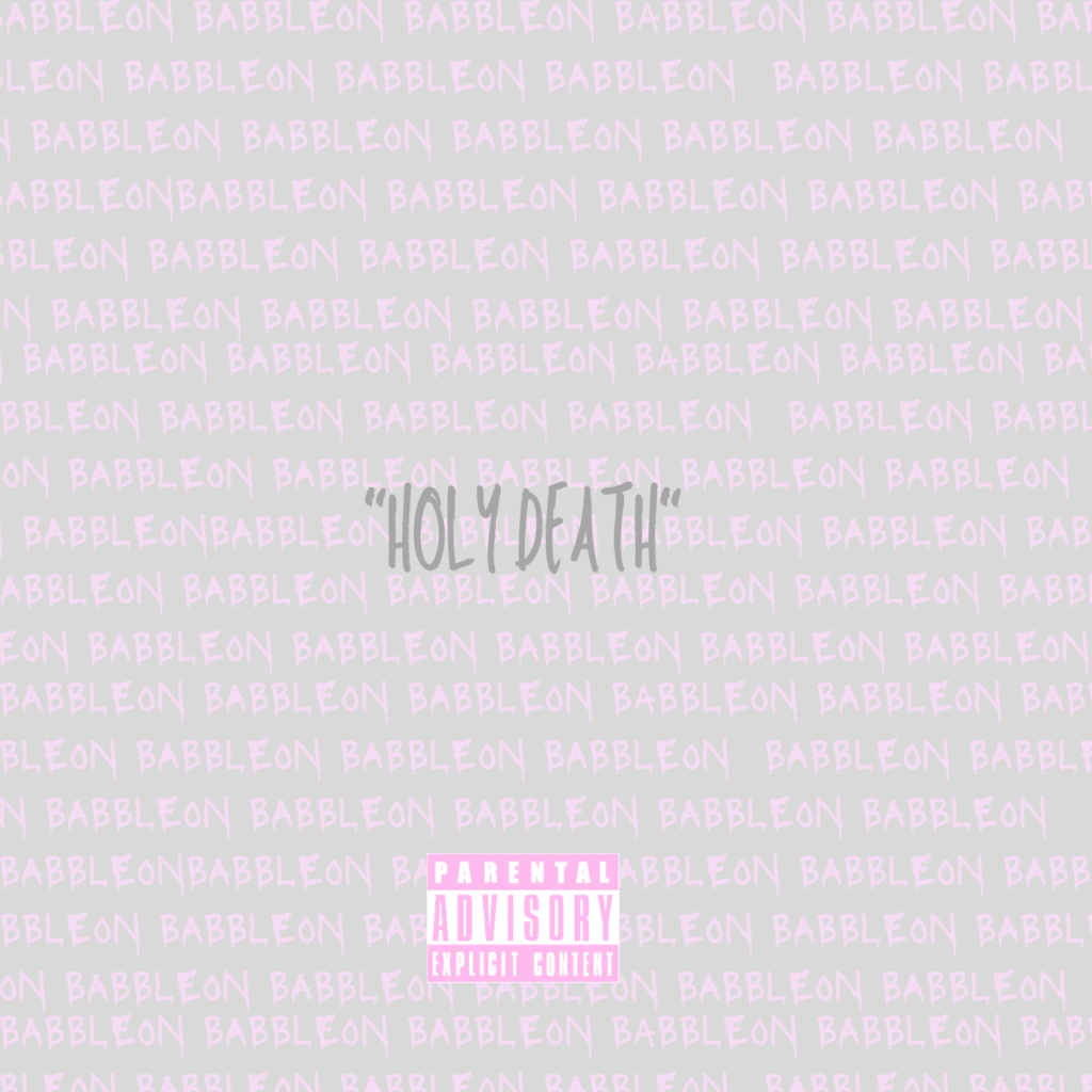 [New Music] BaBBLEoN- Holy Death