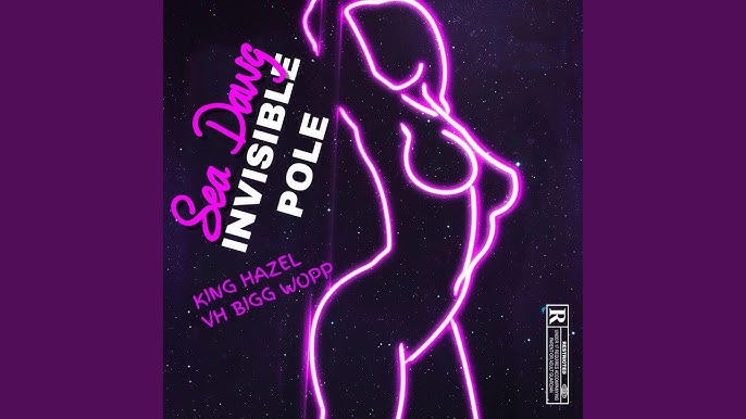 Sea Dawg · VH Bigg Wopp · King Hazel – Invisible Pole