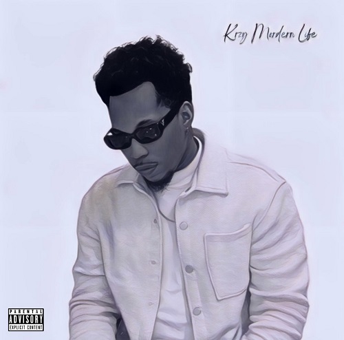 Kam Krzy releases a new album titled ‘Krzy Modern Life’