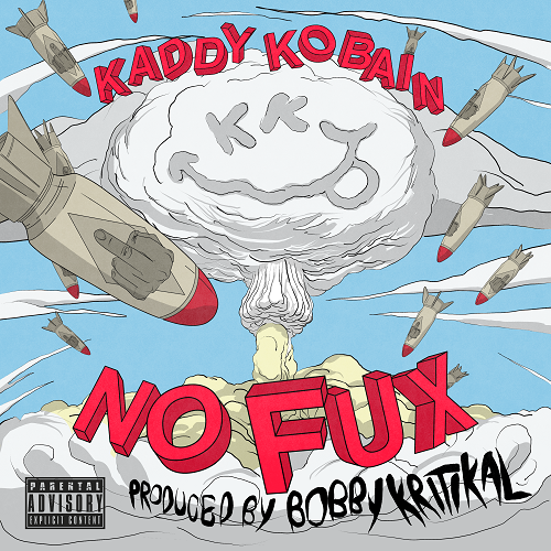 [New Music] Kaddy Kobain “No Fux”