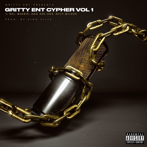 ﻿IL Boi presents Gritty Ent Cypher Volume 1