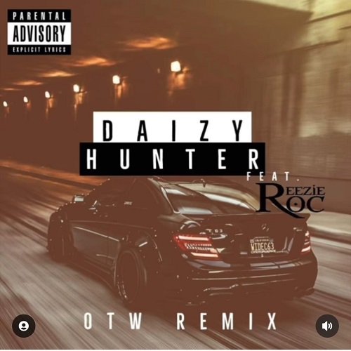 Daizy Hunter feat. Reezie Roc- OTW (Remix)
