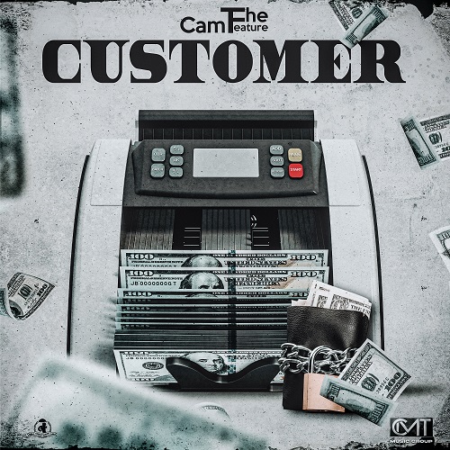 Cam The Feature Unveils Branding Anthem “Customer” from Inland Empire, California