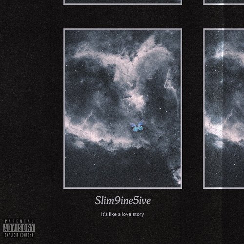 Slim9ine5ive Single “Stay With You” off his “It’s Like a Love Story” project.