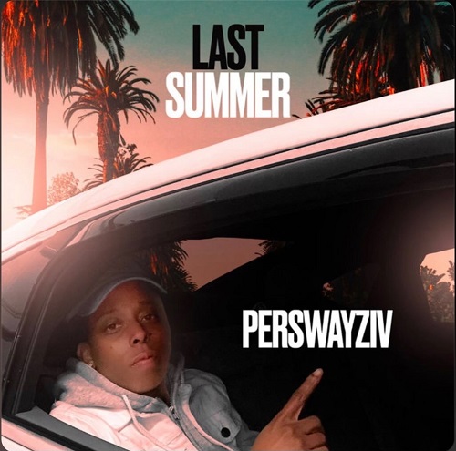 New music by PerSwayZiv – Last Summer